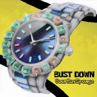 Bust Down lyrics | Boomplay Music