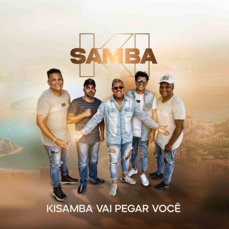 Kisamba Vai Pegar Você | Boomplay Music