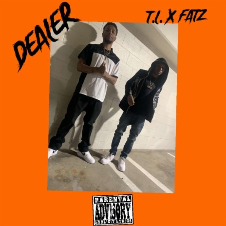 Dealer ft. Fatz | Boomplay Music