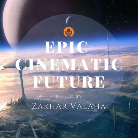 Epic Cinematic Future | Boomplay Music