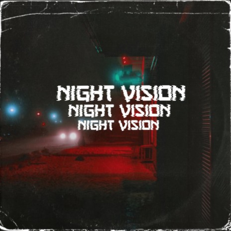 Night Vision | Boomplay Music