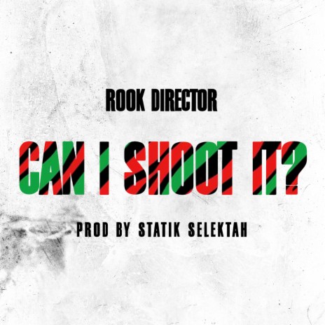 Can I Shoot It? (feat. Statik Selektah) | Boomplay Music