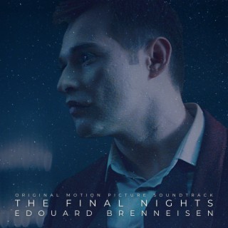 The Final Nights (Original Motion Picture Soundtrack)