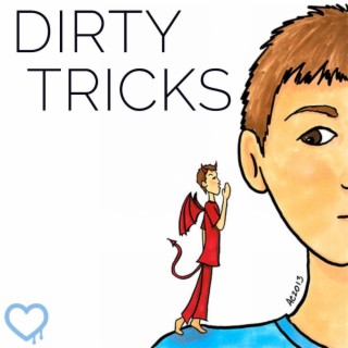 Dirty Tricks lyrics | Boomplay Music