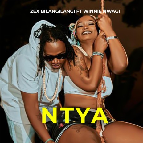 Ntya ft. Winnie Nwagi | Boomplay Music