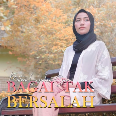 Bagai Tak Bersalah | Boomplay Music