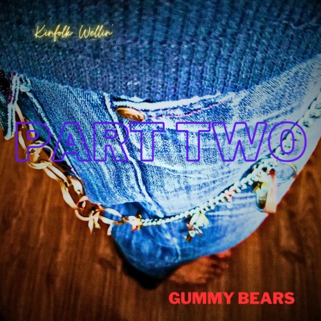 Gummy Bears Two | Boomplay Music