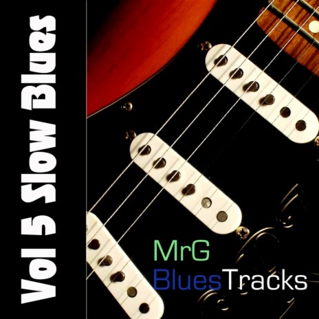 Vol 5: Slow Blues in A | Boomplay Music