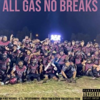 All Gass No Breaks