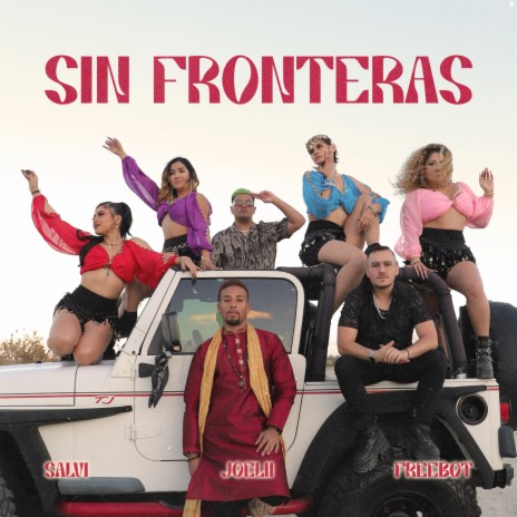 Sin Fronteras (Extended) ft. Joelii & Freebot | Boomplay Music
