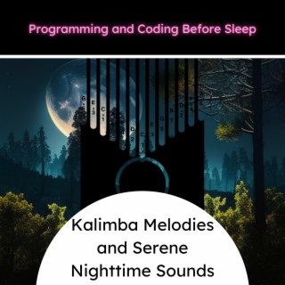 Kalimba Melodies and Serene Nighttime Sounds