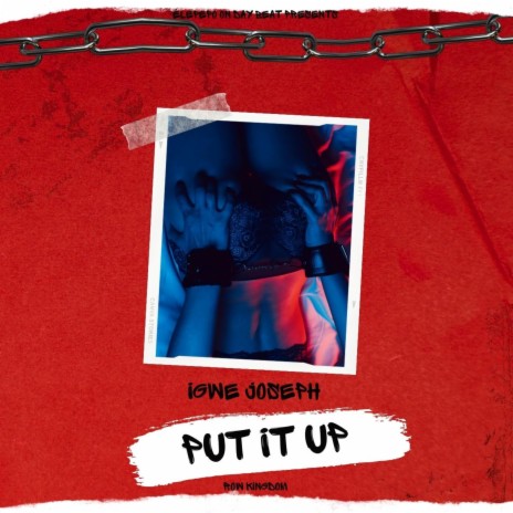 Put It Up | Boomplay Music