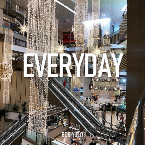 Everyday | Boomplay Music