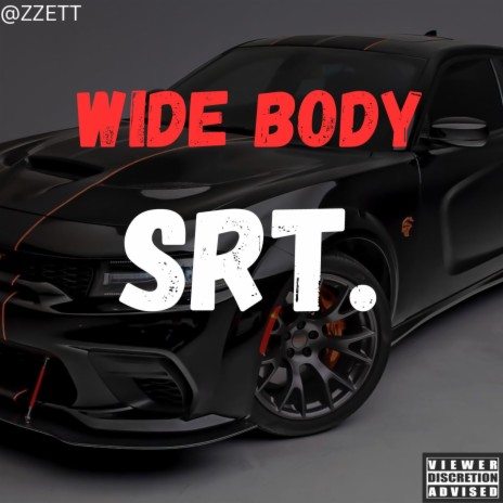 Wide Body SRT.