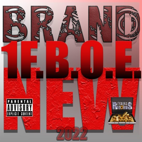BRAND NEW ft. 1 F.B.O.E. Dow Jones & 1 F.B.O.E. Ken Franklin | Boomplay Music
