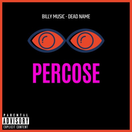 Percose ft. Dead Name | Boomplay Music