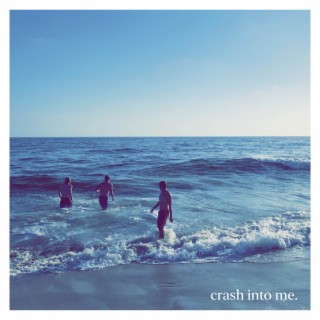 Crash Into Me