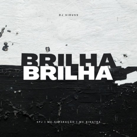 Brilha Brilha | Boomplay Music