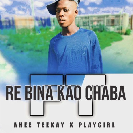Re bina kao Chaba ft. Ltc Christly | Boomplay Music