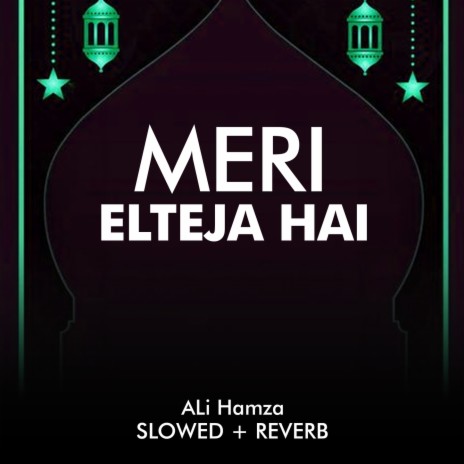 Meri Elteja Hai Lofi | Boomplay Music