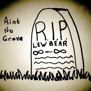 Ain't No Grave