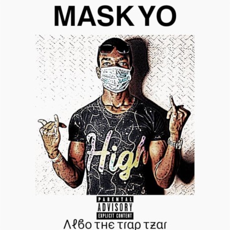 Mask Yo | Boomplay Music