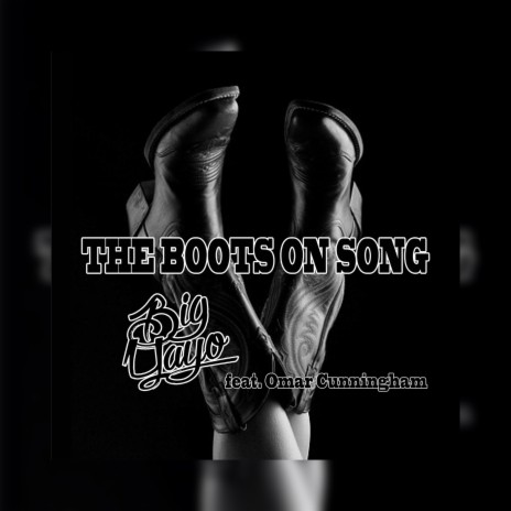 The Boots on Song (feat. Omar Cunningham) | Boomplay Music