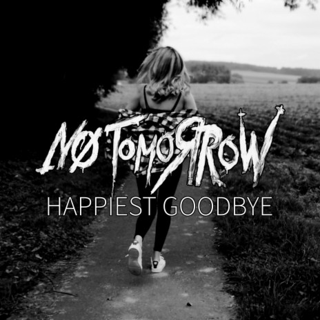 Happiest Goodbye | Boomplay Music