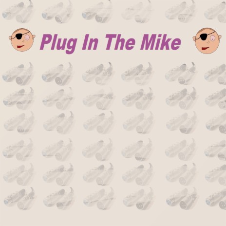 Plug in the Mike