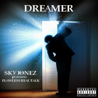 Dreamer (feat. Flawless Real Talk)