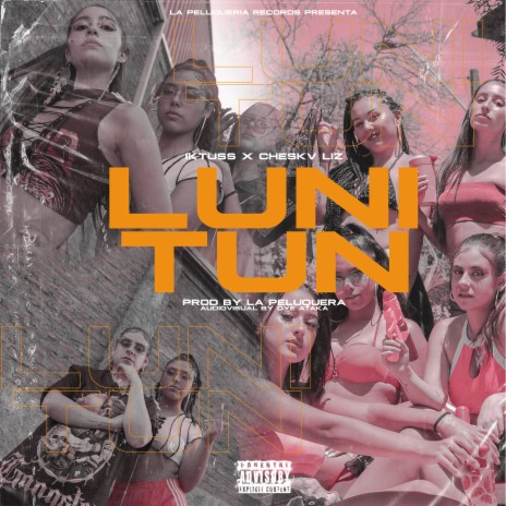 Luni Tun ft. Cheskv Liz & La Peluquera | Boomplay Music