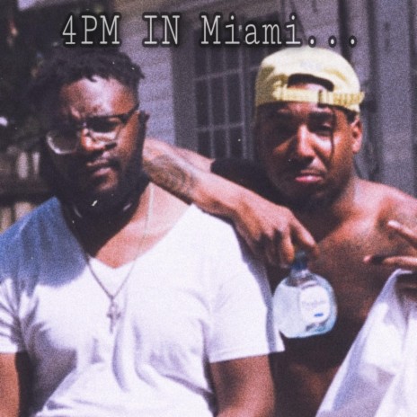 4 PM In Miami FreeStyle ft. Free Mikke