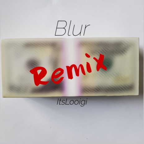 Blur Remix (Remix) | Boomplay Music