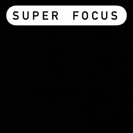 Super Focused (outro) | Boomplay Music
