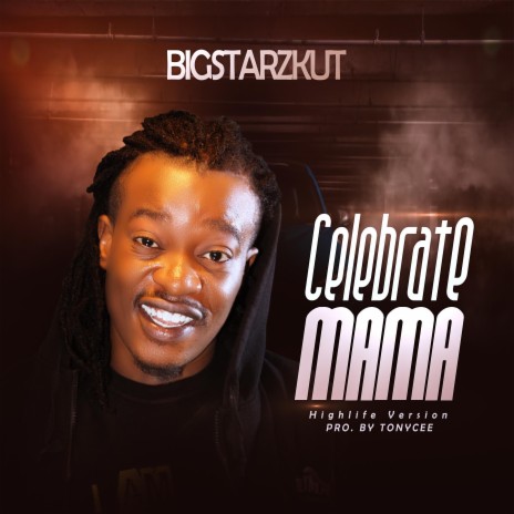 Celebrate mama(Mother's day special) | Boomplay Music