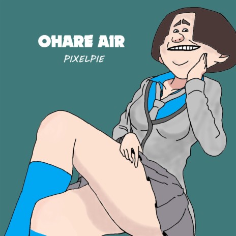 Ohare Air <3 | Boomplay Music