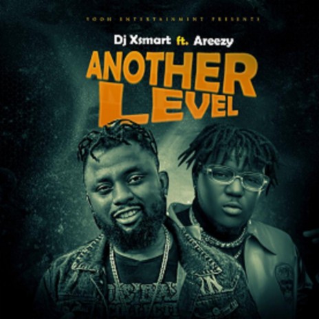 Another level ft. Areezy | Boomplay Music