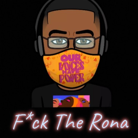 Fuck The Rona | Boomplay Music