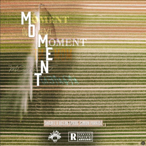 Moment ft. Shaayz | Boomplay Music