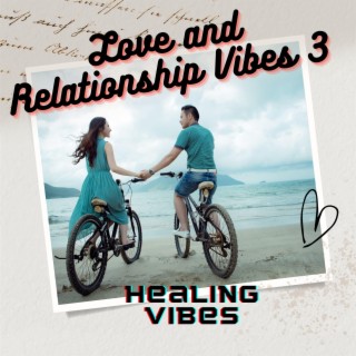 Love and Relationship Vibes 3