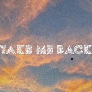 Take Me Back (Rough Mix)