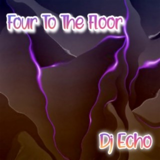 Four to the Floor