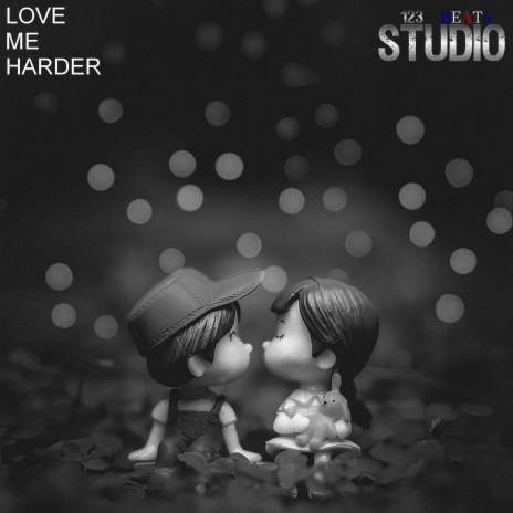 Love Me Harder | Boomplay Music