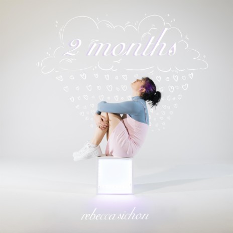 2 Months | Boomplay Music
