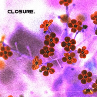 CLOSURE.