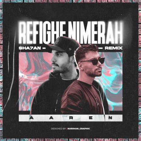 Refighe Nimerah (Sha7an Remix) ft. Sha7an | Boomplay Music