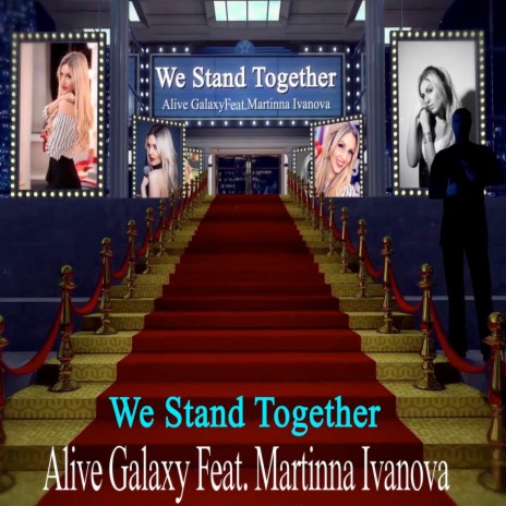 We Stand Together ft. Martinna Ivanova | Boomplay Music