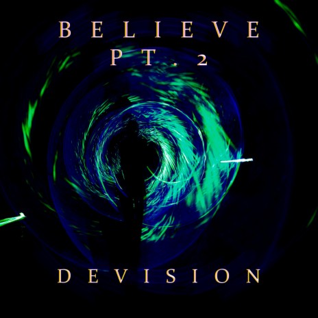 Believe Pt. 2