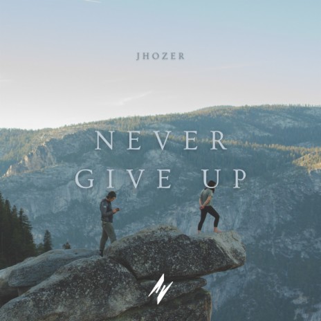 Never Give Up (Extended Mix) | Boomplay Music