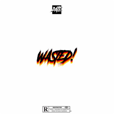 WASTED! | Boomplay Music